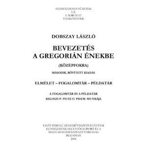 Dobszay László: Bevezetés a gregorián énekbe