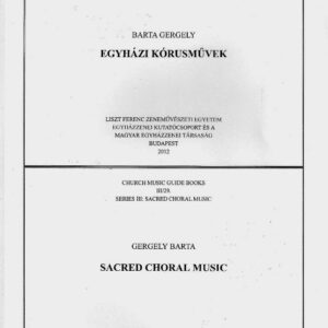 Barta Gergely: Egyházi kórusművek