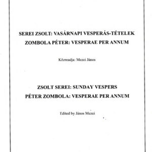 Serei Zsolt: Vasárnapi vesperás-tételek / Zombola Péter: Vesperae per annum