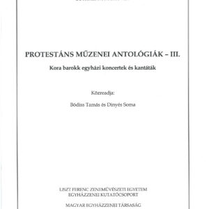 Protestáns Műzenei Antológiák – III.