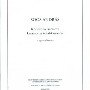Soós András: Könnyű kétszólamú karácsonyi korál-kánonok
