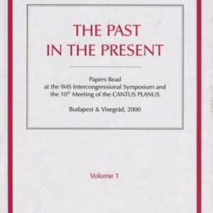 The Past in the Present (I-II. kötet)