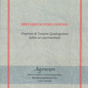 Breviarium Strigoniense, Proprium de Tempore Quadragesimae