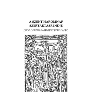 A szent háromnap szertartásrendje