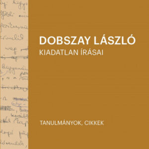 Dobszay László kiadatlan írásai