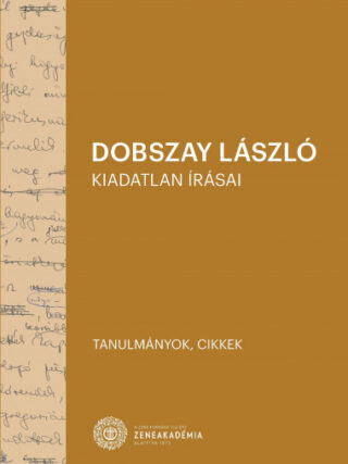 Dobszay László kiadatlan írásai